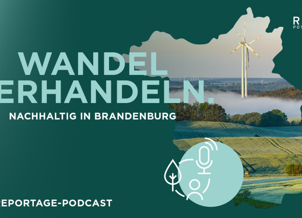 Wandel verhandeln - der Reportagepodcast